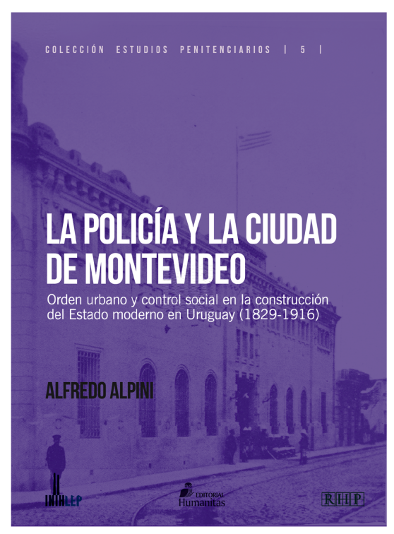 Tapa del libro La policía y la ciudad de Montevideo